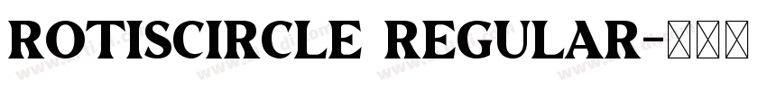 RotisCircle regular字体转换